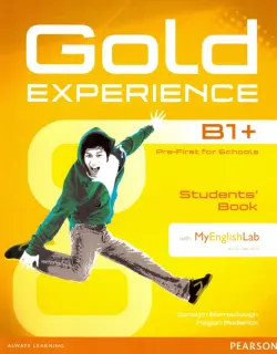 Gold Experience B1+. Students' Book with MyEnglishLab access code + DVD