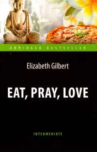 Eat, Pray, Love