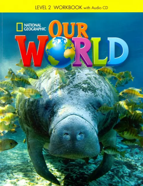 

Our World. Level 2. Workbook (+CD) (+ Audio CD)