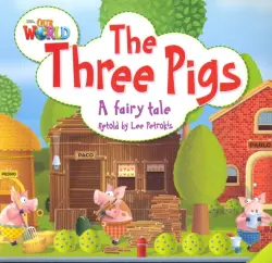 Our World 2: Big Rdr - Three Little Pigs (BrE)