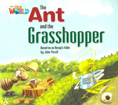 

Our World 2: Big Rdr - The Ant and the Grasshopper, Зелёный