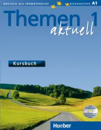 Themen aktuell 1. Niveaustufe A1. Kursbuch + CD