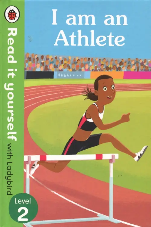 

I am an Athlete. Read it Yourself with Ladybird Level 2