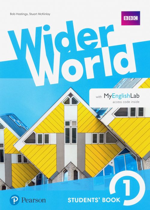 Wider World. Level 1. Students Book with MyEnglishLab access code inside - Hastings Bob, McKinlay Stuart