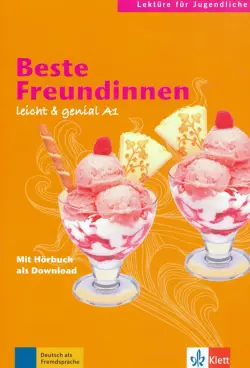 Beste Freundinnen. A1. Lekt&#252;ren f&#252;r Jugendliche. Buch mit Audio-Download