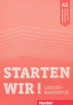 Starten wir! A1 Lehrerhandbuch