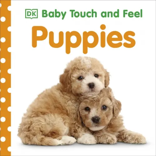 

Baby Touch and Feel Puppies. Board book, Белый