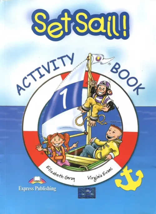 

Set Sail-1. Activity Book. Рабочая тетрадь, Голубой