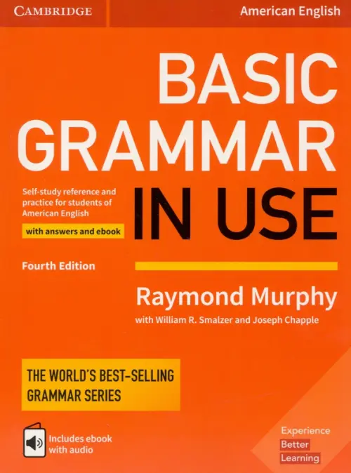 Basic Grammar in Use. Self-study reference and practice for students of American English with answers and eBook. 4 Edition - Murphy Raymond, Smalzer William R., Chapple Joseph