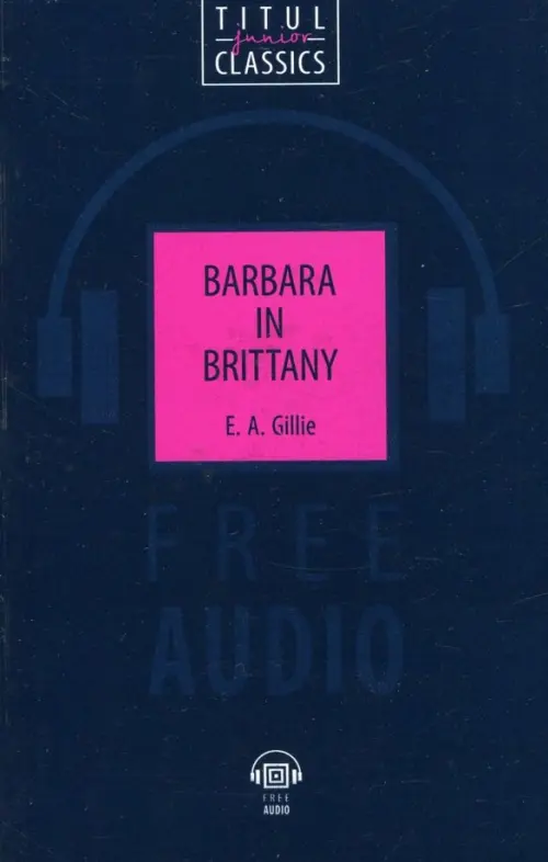 Barbara in Brittany - Gillie E. A.