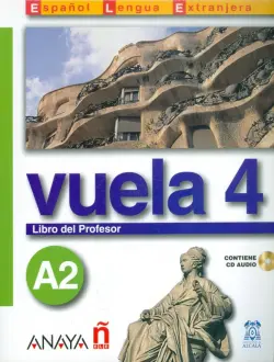 Vuela 4. Libro del Profesor A2 +CD