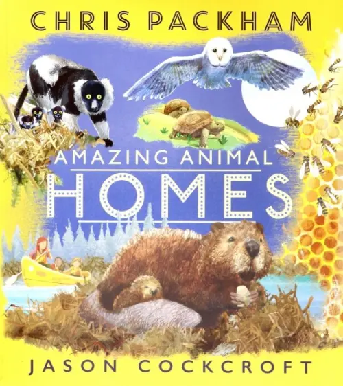 

Amazing Animal Homes, Жёлтый