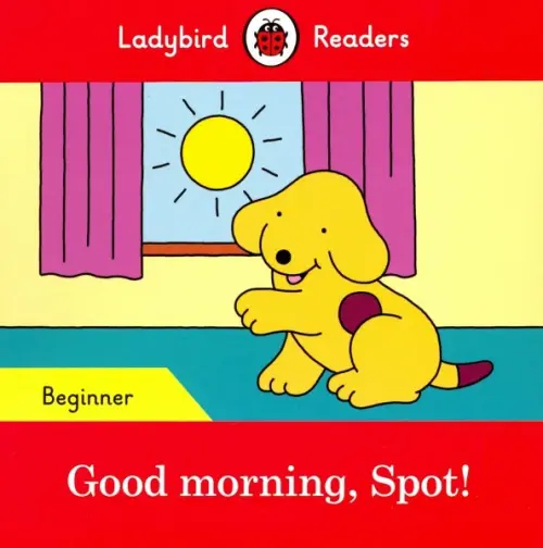 

Good morning, Spot!