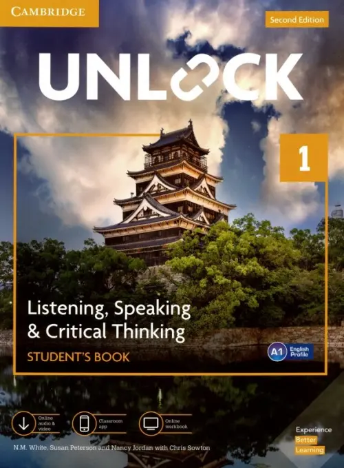 Unlock. Level 1. Listening, Speaking & Critical Thinking. Students Book. A1 - White N. M., Peterson Susan, Jordan Nancy