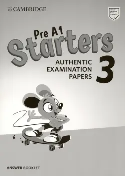 Pre A1 Starters 3. Authentic Examination Papers. Answer Booklet