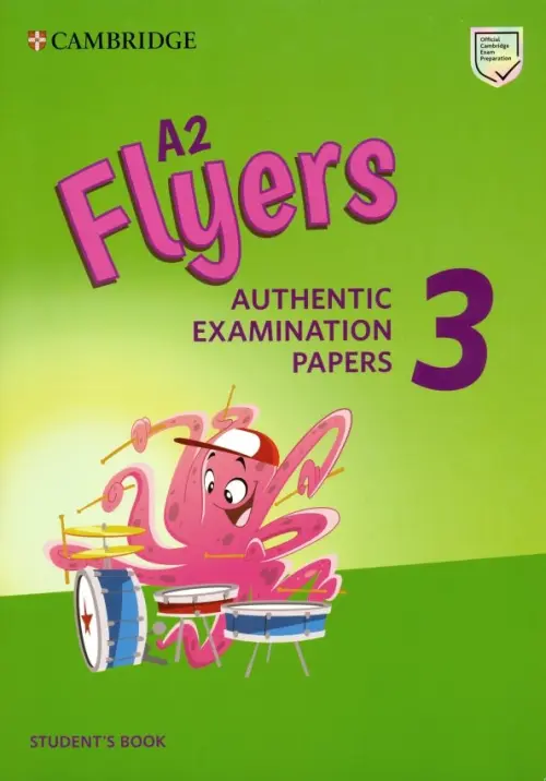 A2 Flyers 3. Authentic Examination Papers. Students Book - 