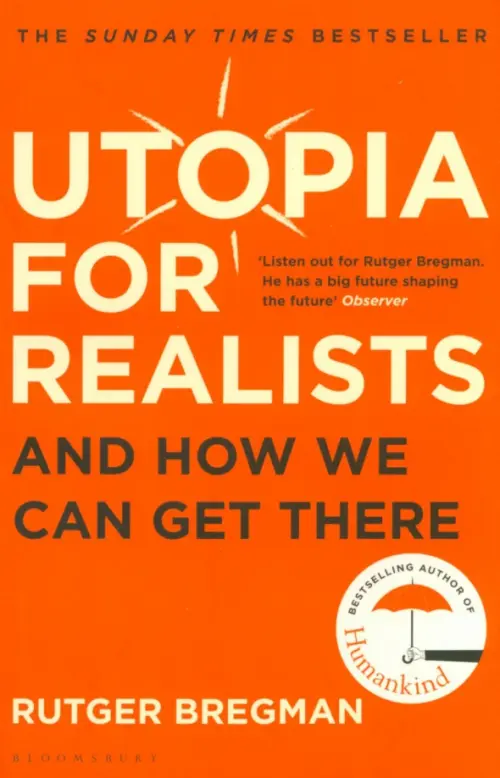 

Utopia for Realists. And How We Can Get There, Оранжевый