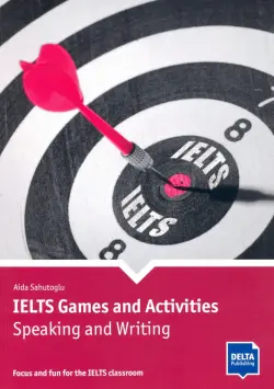 IELTS Games and Activities. Speaking and Writing