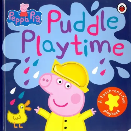 Peppa Pig: Puddle Playtime (touch&feel board bk)