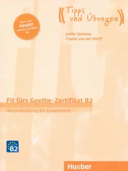 Fit furs Goethe-Zertifikat B2. Ubungsbuch mit Audios online