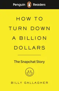 How to Turn Down a Billion Dollars