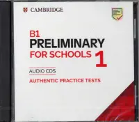 B1 Preliminary for Schools 1 for the Revised 2020 Exam AudioCDs