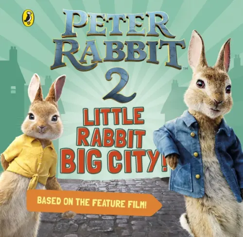 

Peter Rabbit 2: Little Rabbit Big City