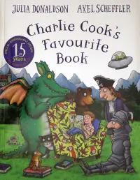 Charlie Cook's Favourite Book. 15th Anniversary Edition