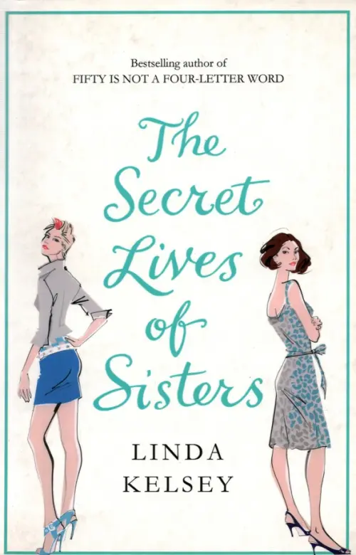 Secret Lives of Sisters - Kelsey Linda