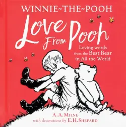 Winnie-the-Pooh. Love From Pooh