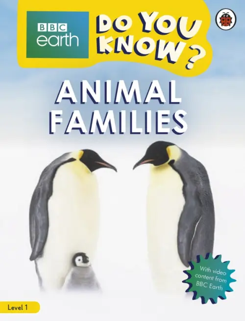 Do You Know? Level 1 - BBC Earth Animal Families - Bedoyere Camilla de la