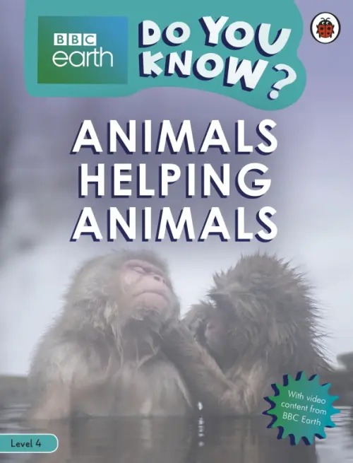 Animals Helping Animals. Level 4