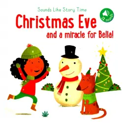 Sounds Like Story Time Christmas Eve and a miracle for Bella!