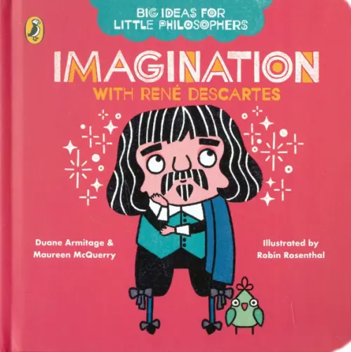 

Little Philosophers. Imagination with Descartes, Красный
