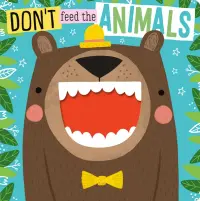 Don't Feed the Animals