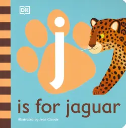 J is for Jaguar. Board Book