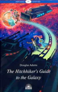 The Hitchhiker's Guide to the Galaxy