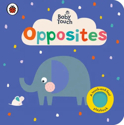 

Baby Touch: Opposites. Board book, Фиолетовый