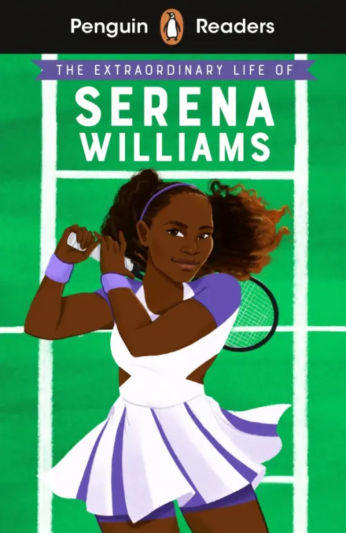 The Extraordinary Life of Serena Williams. Level 2 + audio online - Janmohamed Shelina