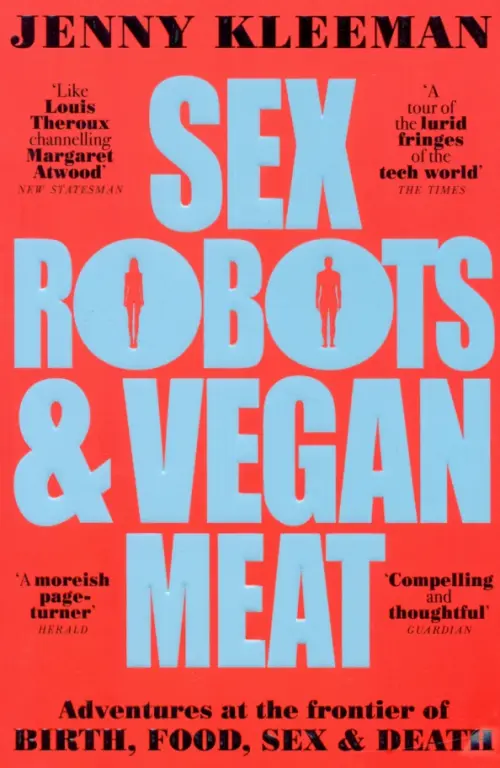 Sex Robots & Vegan Meat