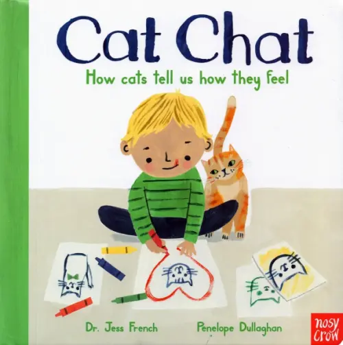 

Cat Chat: How cats tell us how they feel. Board book