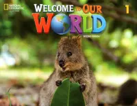 Welcome to Our World 1. Student's Book