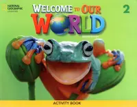 Welcome to Our World 2 Activity Book