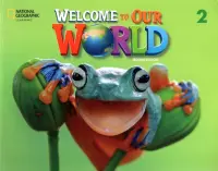 Welcome to Our World 2. Student`s Book