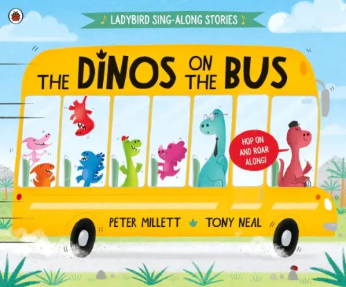 

The Dinos on the Bus (Ladybird Sing-along Stories)