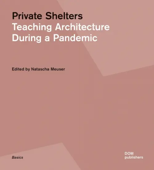 

Private Shelters. Teaching Architecture During a Pandemic, Красный