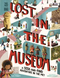 Lost in the Museum: A Seek-and-find Adventure in The Met