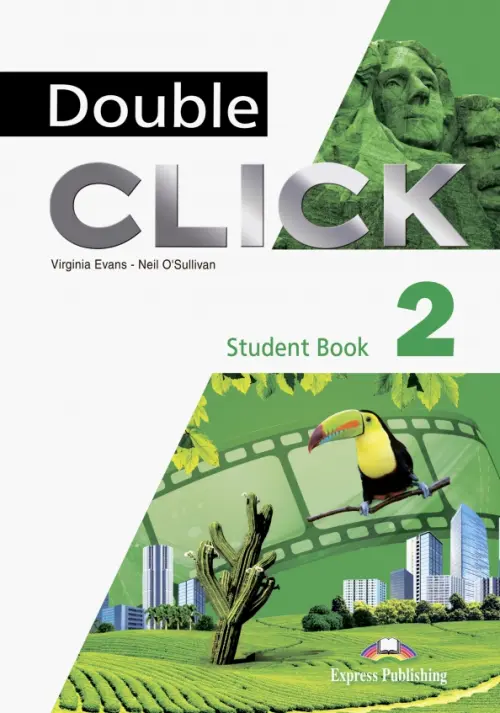 Double Click 2. Students Book - Эванс Вирджиния, O`Sullivan Neil