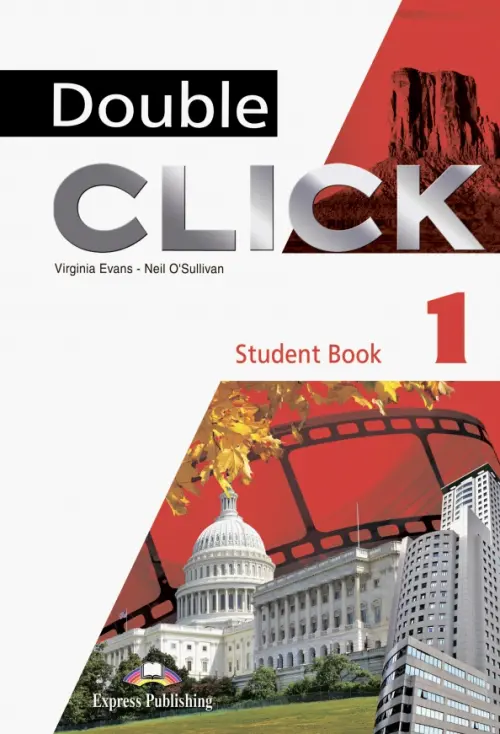 Double Click 1. Students Book - Эванс Вирджиния, O`Sullivan Neil