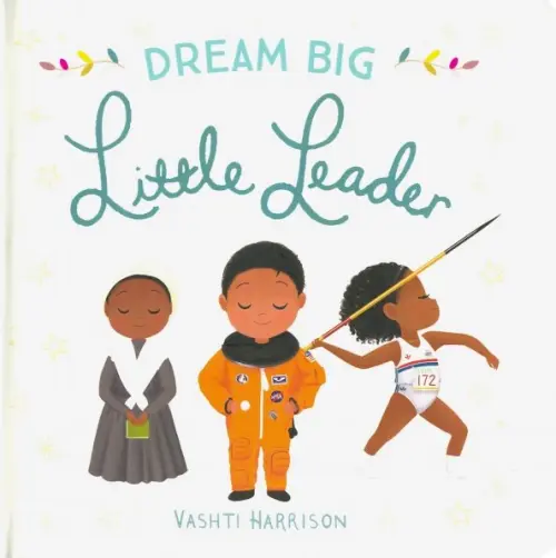 

Dream Big, Little Leader (Board book), Белый
